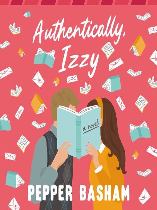 Title details for Authentically, Izzy by Pepper Basham - Wait list
